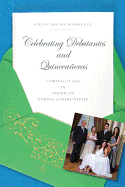 Celebrating Debutantes and Quinceaeras: Coming of Age in American Ethnic Communities