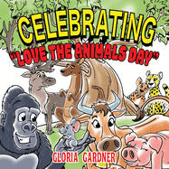 Celebrating: "Love the Animals Day"