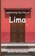 Celebrating the City of Lima