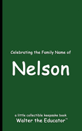 Celebrating the Family Name of Nelson