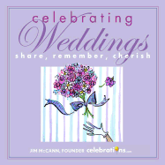 Celebrating Weddings: Share, Remember, Cherish