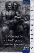 Celebration: Resources for All-Age Eucharists - Withers, Margaret, and Pinchin, Tony