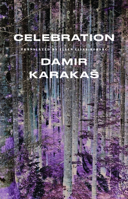 Celebration - Karakas, Damir, and Elias-Bursac, Ellen (Translated by)