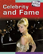 Celebrity and Fame