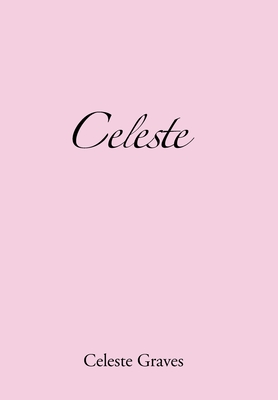 Celeste - Graves, Celeste