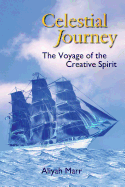 Celestial Journey: The Voyage of the Creative Spirit