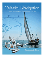 Celestial Navigation: Using the Sight Reduction Tables Pub. No. 249