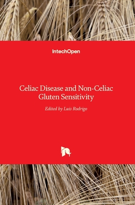 Celiac Disease and Non-Celiac Gluten Sensitivity - Rodrigo, Luis (Editor)