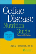 Celiac Disease Nutrition Guide by Arthur Thompson, Jr ...