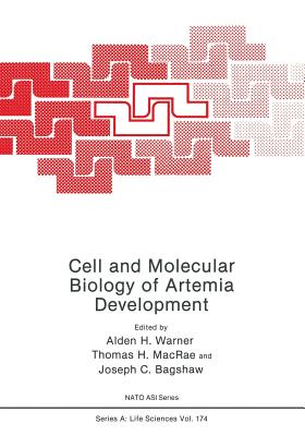 Cell and Molecular Biology of Artemia Development - Warner, A (Editor)