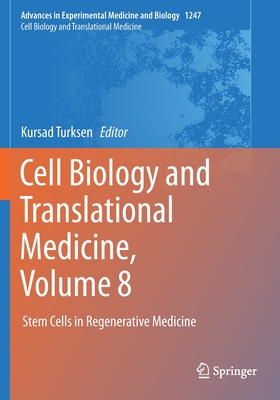 Cell Biology and Translational Medicine, Volume 8: Stem Cells in Regenerative Medicine - Turksen, Kursad (Editor)