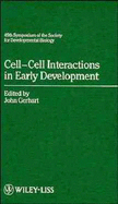 Cell-Cell Interactions in Early Development - Gerhart, John (Editor)