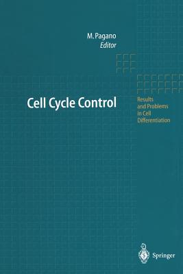 Cell Cycle Control - Pagano, Michele (Editor)