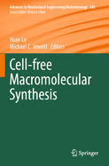 Cell-Free Macromolecular Synthesis