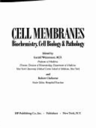 Cell Membranes: Biochemistry, Cell Biology, & Pathology