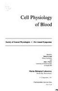 Cell Physiology of Blood - Parker, John L. (Editor), and Gunn, Robert (Editor)
