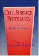 Cell Surface Peptidases: In Health and Disease