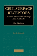 Cell Surface Receptors: A Short Course on Theory and Methods