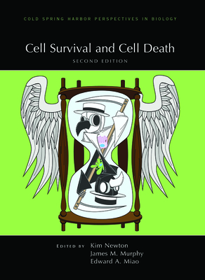 Cell Survival and Cell Death, Second Edition - Newton, Kim (Editor), and Murphy, James (Editor), and Miao, Edward (Editor)