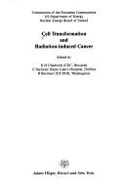 Cell Transformation Systems Relevant to Radiation Induced Cancer in Man, Proceedings of a Workshop Jointly Organised by the Nuclear Energy Board of Ireland, the United States Department of Energy and the Commission of the European Communities, Held in Du - Chadwick, MR