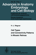 Cell Types and Connectivity Patterns in Mosaic Retinas