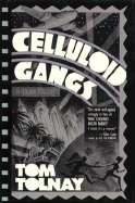 Cellluloid Gangs