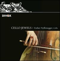 Cello Jewels - Annette Weisbrod (piano); Esther Nyffenegger (cello); Gerard Wyss (piano)