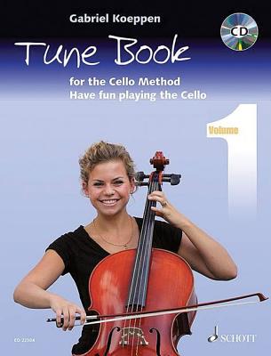 Cello Method - Tune Book 1: Have Fun Playing the Cello - 