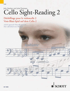 Cello Sight-Reading 2/Dechiffrage Pour Le Violoncelle 2/Vom-Blatt-Spiel Auf Dem Cello 2: A Fresh Approach/Nouvelle Approche/Eine Erfrischend Neue Methode