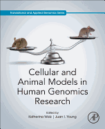 Cellular and Animal Models in Human Genomics Research