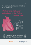 Cellular and Molecular Alterations in the Failing Human Heart