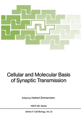 Cellular and Molecular Basis of Synaptic Transmission - Zimmermann, Herbert, Professor (Editor)