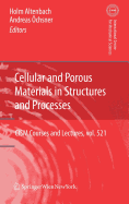 Cellular and Porous Materials in Structures and Processes