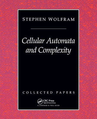 Cellular Automata and Complexity - Wolfram, Stephen