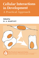 Cellular Interactions in Development: A Practical Approach