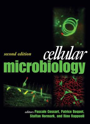 Cellular Microbiology - Cossart, Pascale (Editor), and Boquet, Patrice (Editor), and Normark, Staffan (Editor)