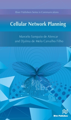 Cellular Network Planning - Sampaio de Alencar, Marcelo, and de Melo Carvalho Filho, Djalma