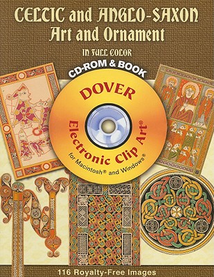 Celtic and Anglo-Saxon Art and Ornament in Full Color - Westwood, J O