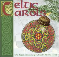 Celtic Carols - Eric Rigler/Scarlet Rivera