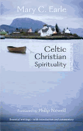 Celtic Christian Spirituality: Essential Writings - With Introduction And Commentary