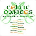 Celtic Dances: Jigs & Reels from Ireland
