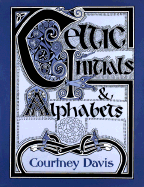 Celtic Initials & Alphabets - Davis, Courtney