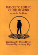 Celtic Legend of the Beyond: Celtic Book of the Dead