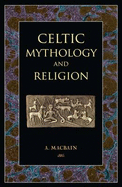 Celtic Mythology and Religion