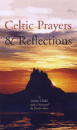 Celtic Prayers and Reflections