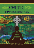 Celtic Prayers & Practices: An Inner Journey