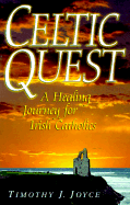 Celtic Quest: A Healing Journey for Irish Catholics