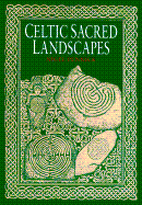 Celtic Sacred Landscapes - Pennick, Nigel