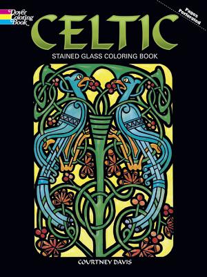 Celtic Stained Glass Coloring Book - Davis, Courtney