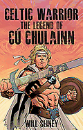 Celtic Warrior: The Legend of Cu Chulainn